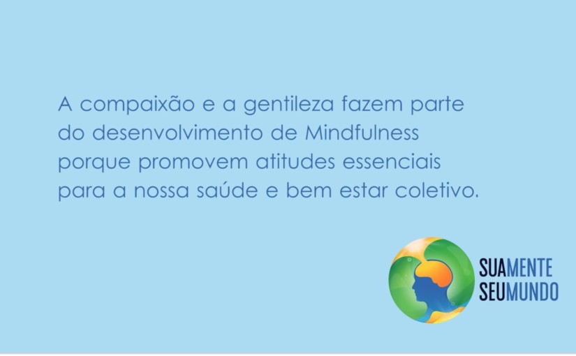 Mindfulness – Prática da Compaixão